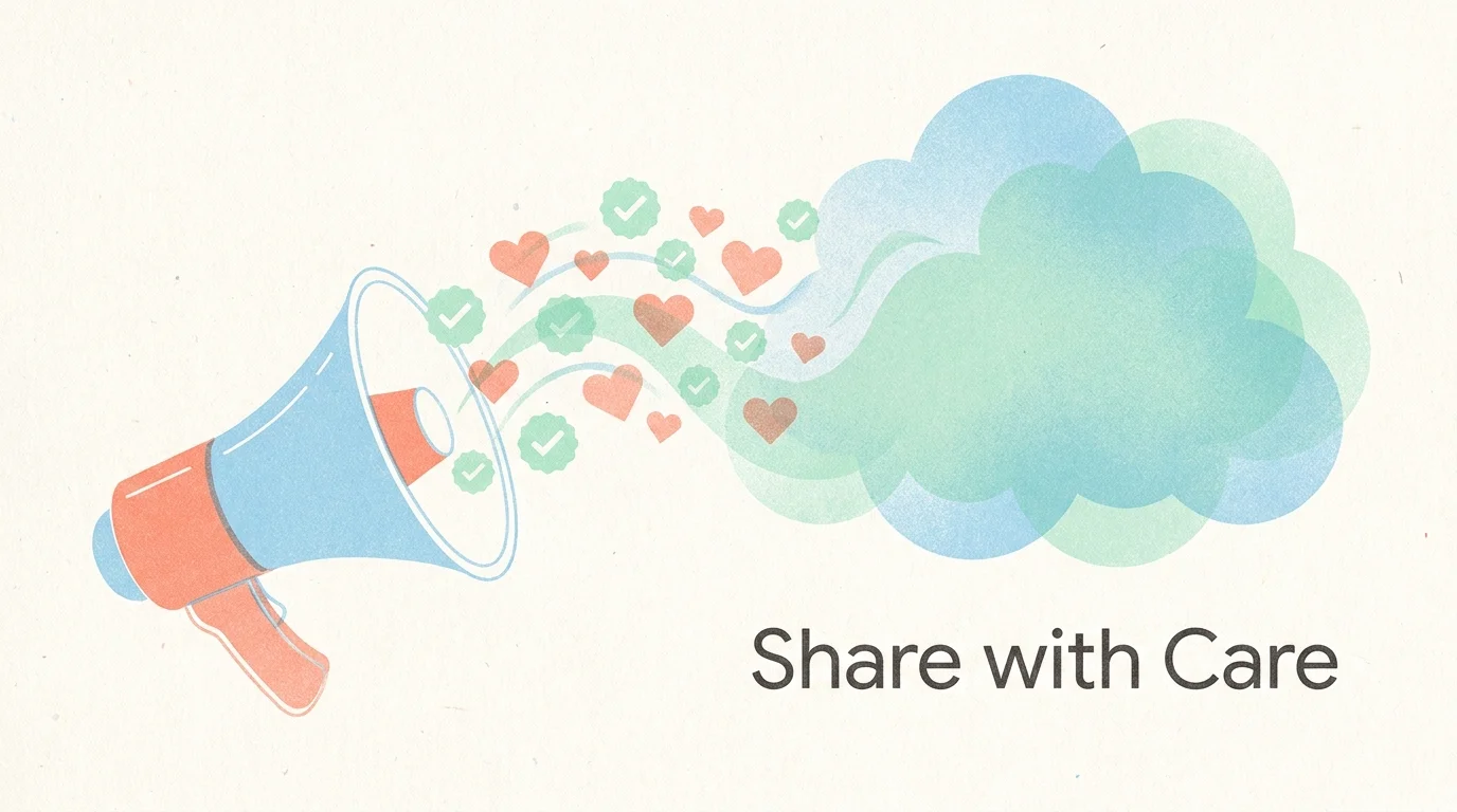 A Risograph print of a megaphone emitting heart icons and a cloud with the text 'Share with Care'.