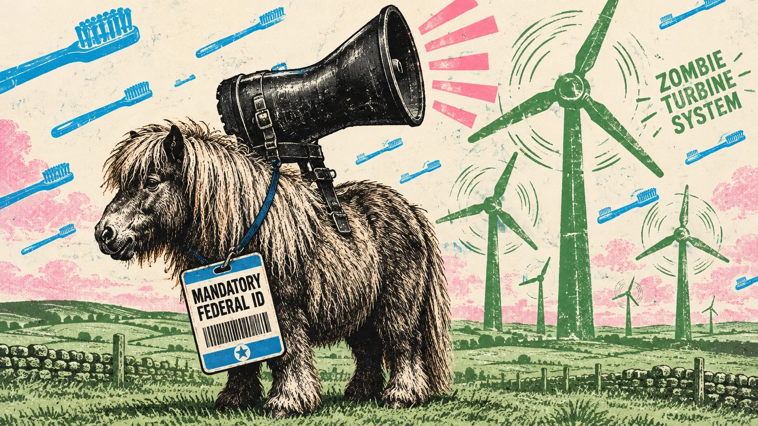 Illustration of a pony carrying a megaphone and ID tag in a field with wind turbines and flying toothbrushes.
